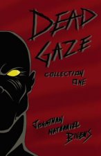 Dead Gaze Collection One: Books 1-5