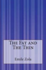 The Fat and The Thin