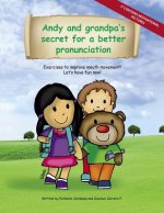 Andy and grandpa's secret for a better pronunciation: Exercises to improve mouth movement!