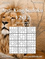 Anti-King Sudoku 12x12 - Easy to Extreme - Volume 3 - 276 Puzzles