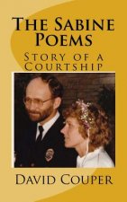 The Sabine Poems: Story of a Courtship