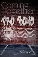 Coming Together: Pro Bono