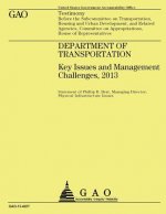 Department of Transportation: Key issues and Management Challenges, 2013