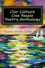 Our Culture One People Poetry Anthology: Book of Poetry from West Indian Literature Students
