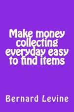 Make money collecting everyday easy to find items