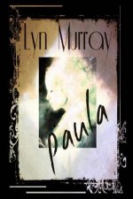 Paula: A Love Story - A Ghost Story - A Nightmare