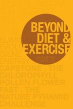 Beyond Diet and Exercise