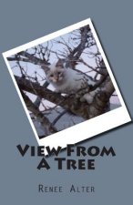 View From A Tree: Full Color