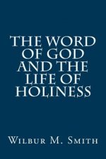 The Word of God and the Life of Holiness