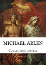 Michael Arlen, Collection novels