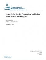 Research Tax Credit: Current Law and Policy Issues for the 113th Congress