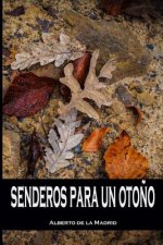 Senderos para un oto?o