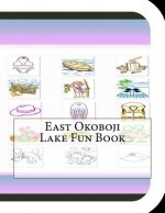 East Okoboji Lake Fun Book: A Fun and Educational Book on East Okoboji Lake