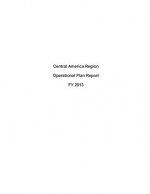 Central America Region Operational Plan Report FY 2013