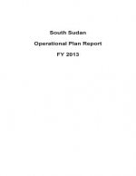 South Sudan Operational Plan Report FY 2013