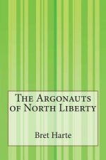 The Argonauts of North Liberty