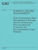 Foreign Affairs Management: State Department Has Strengthened Foreign Service Promotion Process Internal Controls, but Documentation Gaps Remain