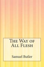 The Way of All Flesh