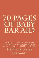 70 Pages of Baby Bar Aid: Ivy Black letter law books Author of 5 published bar exam essays - LOOK INSIDE!