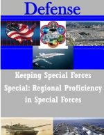 Keeping Special Forces Special: Regional Proficiency in Special Forces