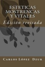 Esteticas mostrencas y vitales: Edición revisada