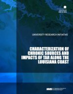 Characterization of Chronic Sources and Impacts of Tar along the Louisiana Coast