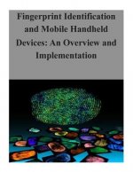 Fingerprint Identification and Mobile Handheld Devices: An Overview and Implementation