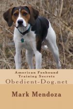 American Foxhound Training Secrets: Obedient-Dog.net
