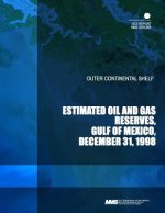 Outer Continental Shelf: Estimated Oil and Gas Reserves, Gulf of Mexico, December 31, 1998