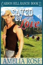 Saved By Love: Contemporary Cowboy Romance