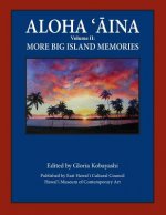 Aloha Aina Vol II: More Big Island Memories