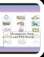 Humboldt Sink Lake Fun Book: A Fun and Educational Book About Humboldt Sink Lake