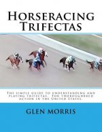 Horseracing Trifectas
