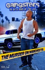 Gangsters on Both Sides of the Law: The Murder on Manchester