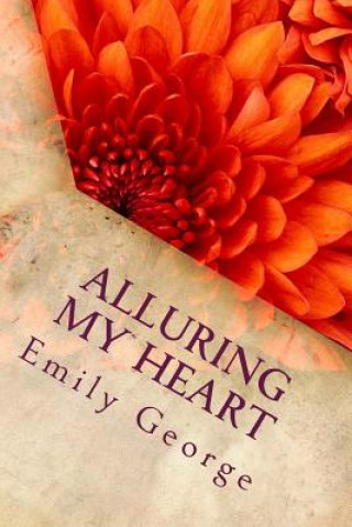 Alluring My Heart