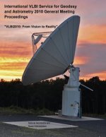 International VLBI Service for Geodesy and Astrometry 2010 General Meeting Proceedings: 