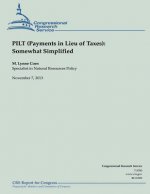 PILT (Payments in Lieu of Taxes): Somewhat Simplified