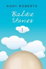 Baldie Stories 1: Short Stories