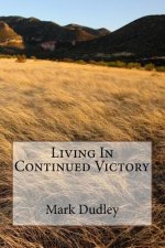 Living In Continued Victory
