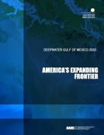 Deepwater Gulf of Mexico 2002: Americas Expanding Frontier