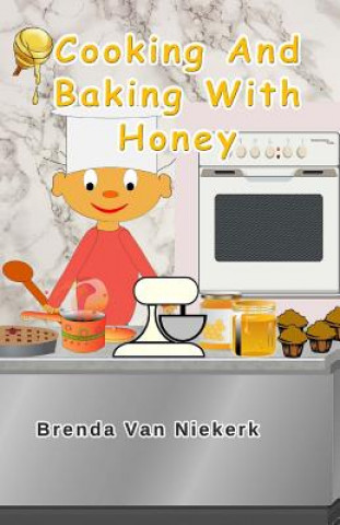 Cooking And Baking With Honey