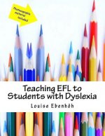 Teaching EFL to Students with Dyslexia: A Handbook for Practitioners