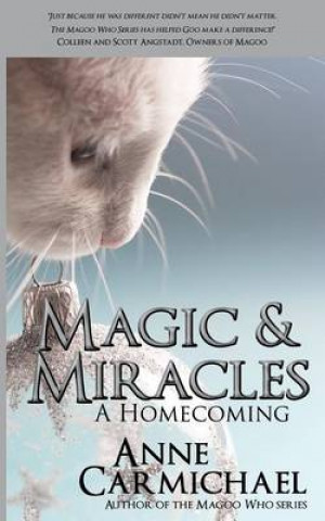 Magic & Miracles: A Homecoming