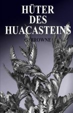 Hüter des Huacasteins