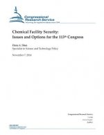 Chemical Facility Security: Issues and Options for the 113th Congress
