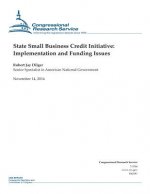 State Small Business Credit Initiative: Implementation and Funding Issues