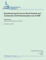 Reauthorizing the Secure Rural Schools and Community Self-Determination Act of 2