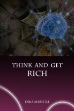 Think and Get Rich