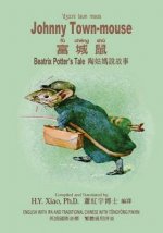 Johnny Town-Mouse (Traditional Chinese): 08 Tongyong Pinyin with IPA Paperback Color