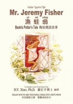 Mr. Jeremy Fisher (Traditional Chinese): 09 Hanyu Pinyin with IPA Paperback Color